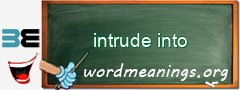 WordMeaning blackboard for intrude into